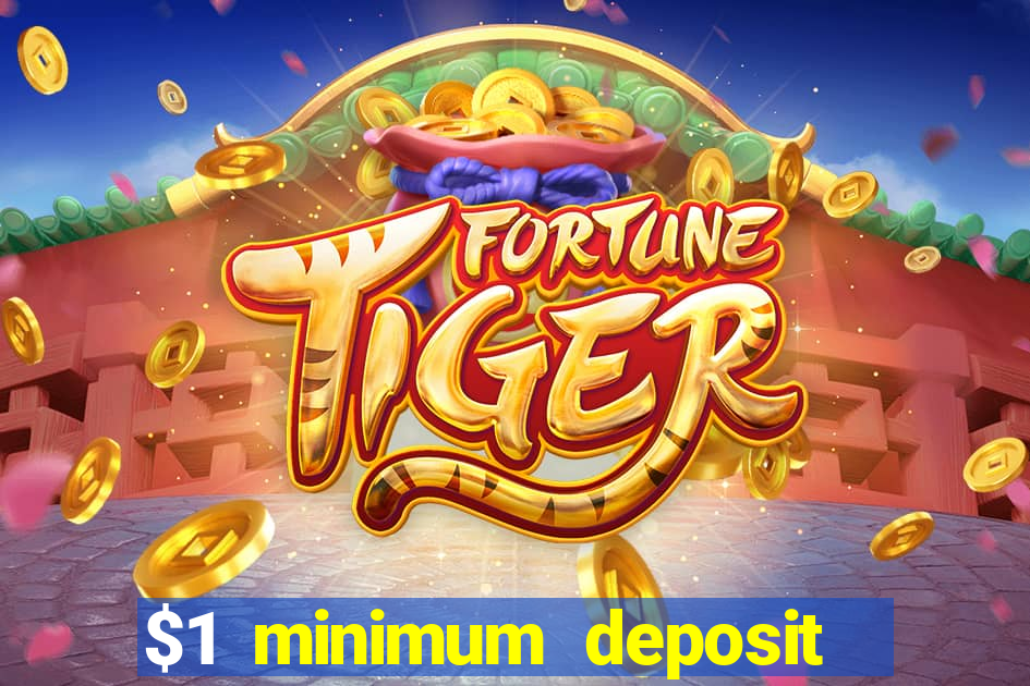 $1 minimum deposit casino australia 2019