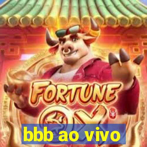 bbb ao vivo