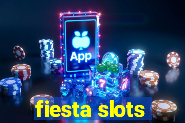 fiesta slots