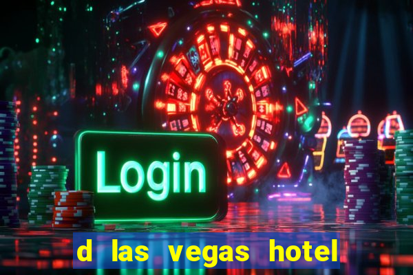 d las vegas hotel and casino