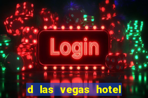 d las vegas hotel and casino