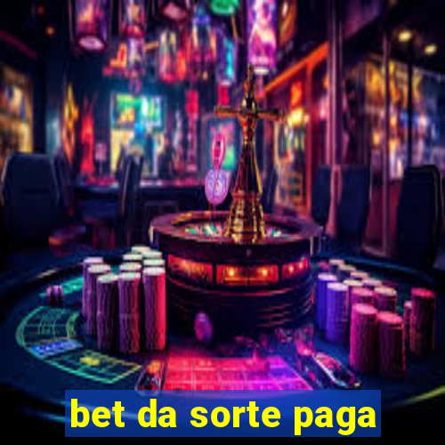 bet da sorte paga