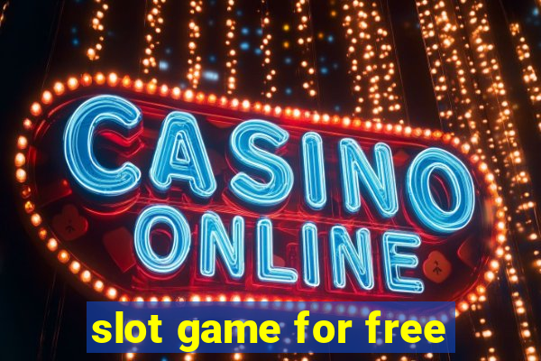 slot game for free