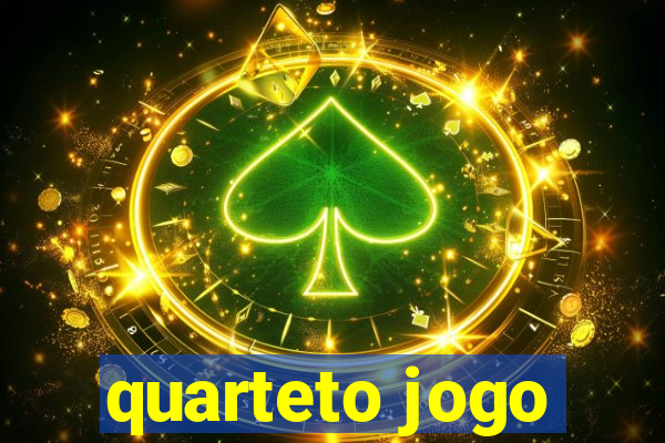 quarteto jogo