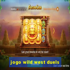 jogo wild west duels