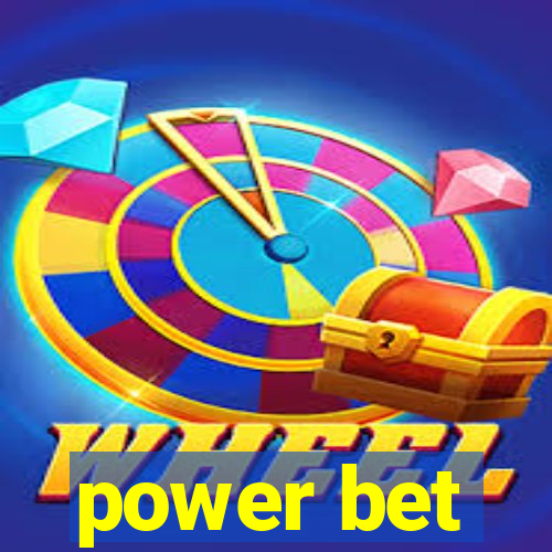 power bet