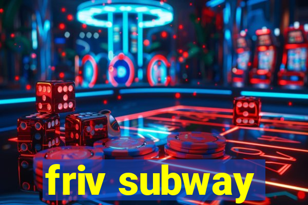 friv subway