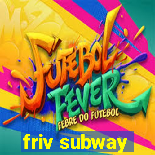 friv subway