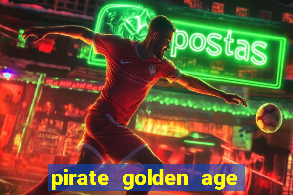 pirate golden age slot free play