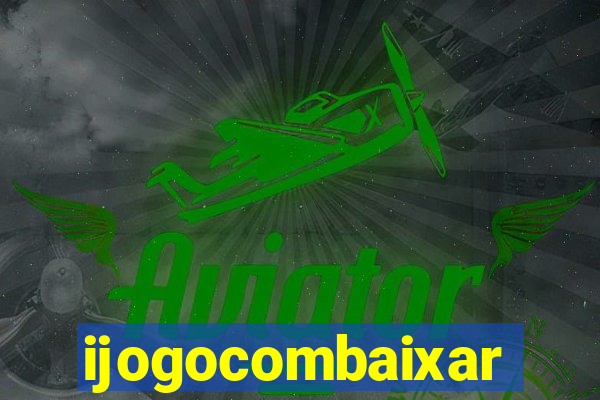 ijogocombaixar