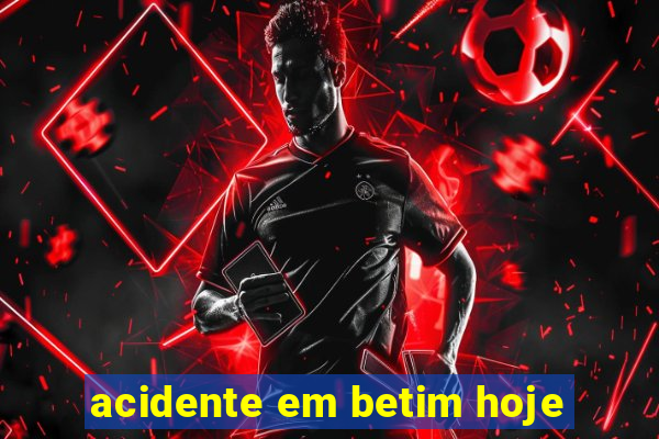 acidente em betim hoje