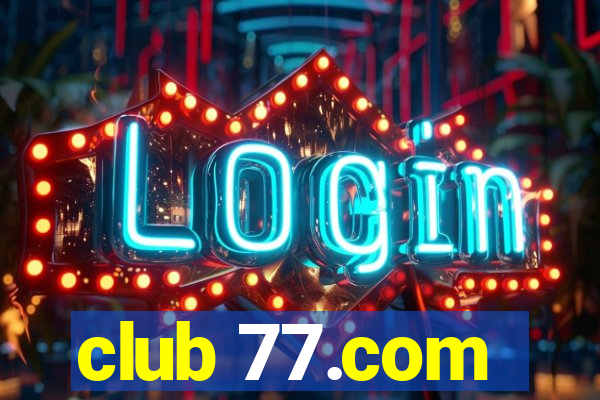 club 77.com