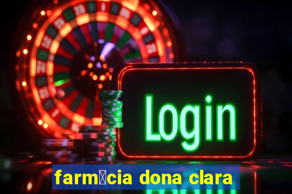 farm谩cia dona clara