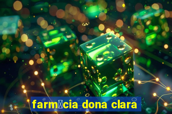 farm谩cia dona clara