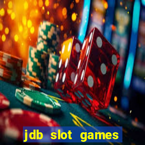 jdb slot games provider philippines