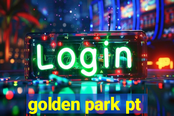 golden park pt