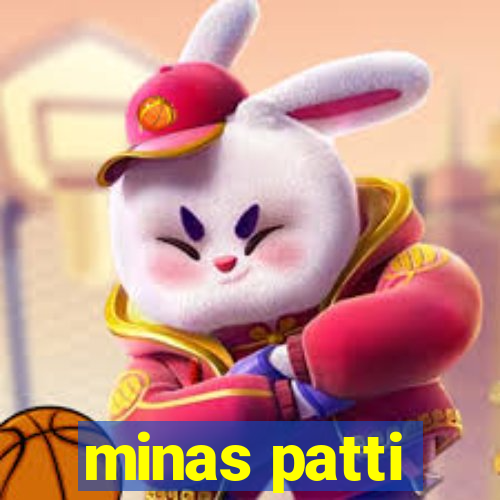 minas patti