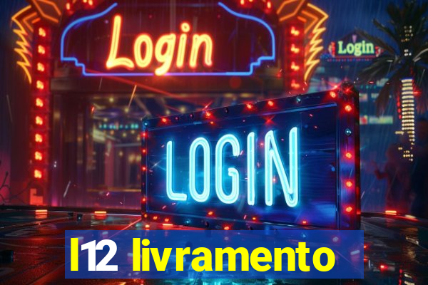 l12 livramento