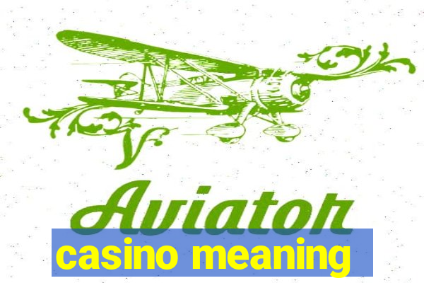 casino meaning