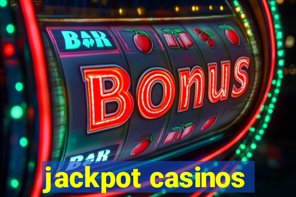 jackpot casinos