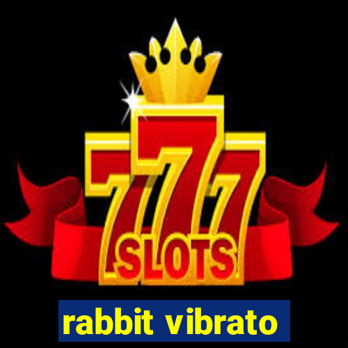 rabbit vibrato