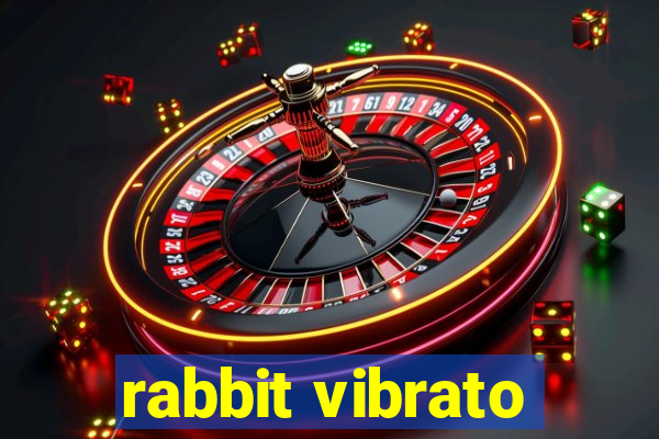 rabbit vibrato