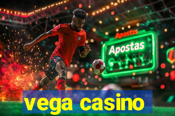 vega casino