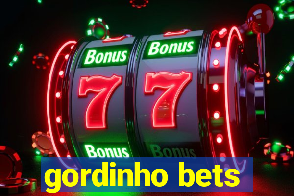 gordinho bets