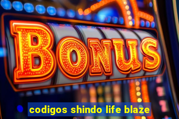 codigos shindo life blaze