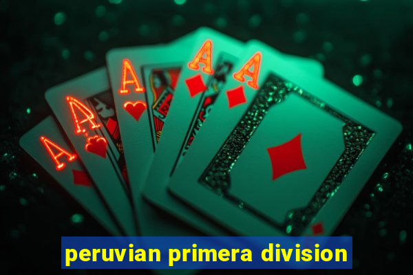 peruvian primera division