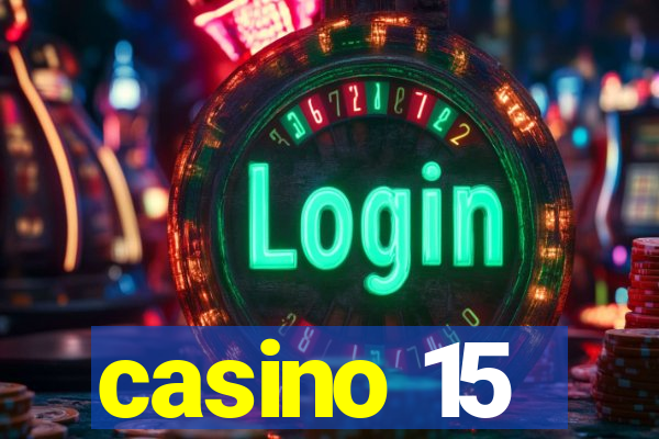 casino 15