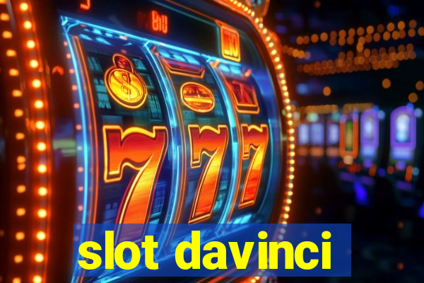 slot davinci