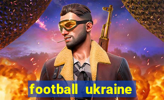 football ukraine premier league