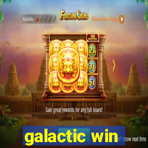 galactic win