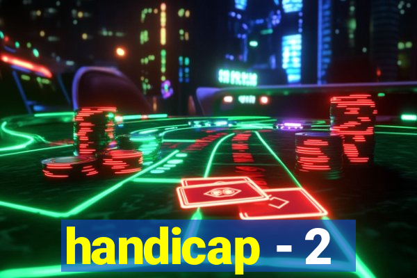 handicap - 2