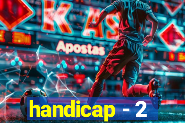 handicap - 2