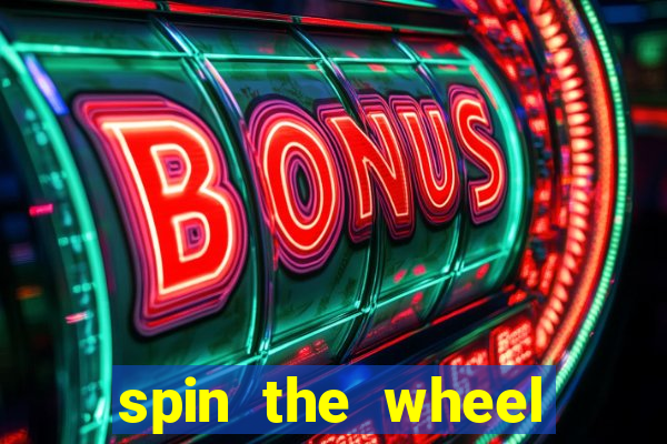 spin the wheel spin to win online