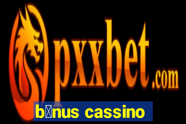 b么nus cassino