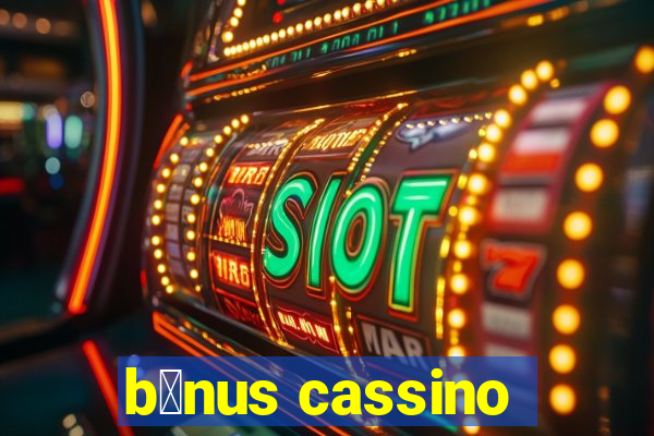 b么nus cassino