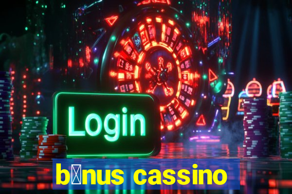 b么nus cassino