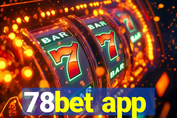 78bet app