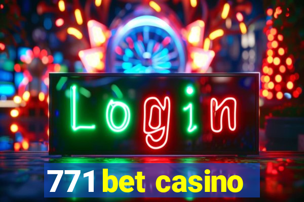 771 bet casino