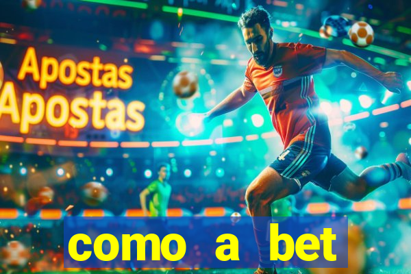 como a bet acompanha os jogos