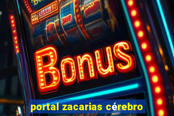 portal zacarias cérebro