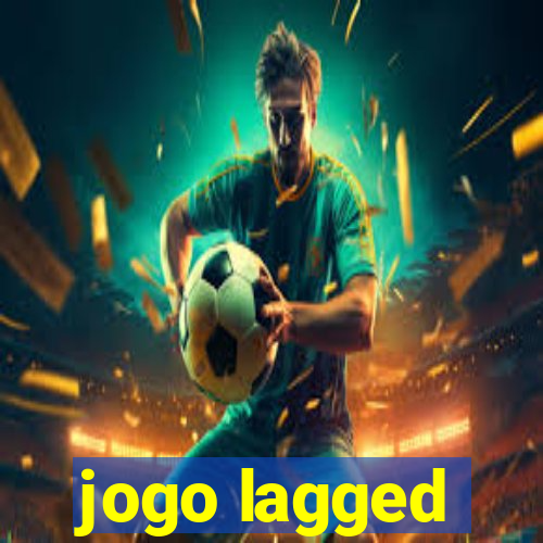 jogo lagged