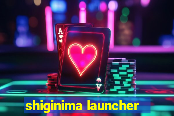 shiginima launcher