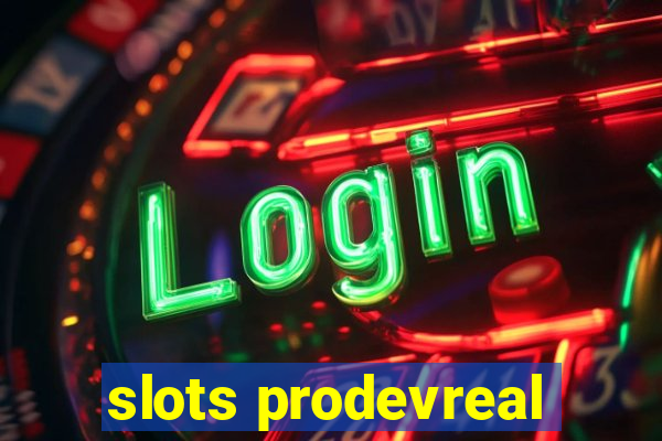 slots prodevreal