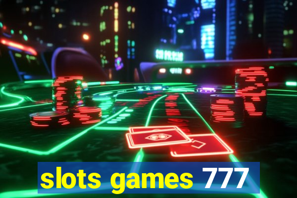 slots games 777