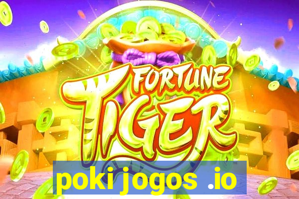 poki jogos .io