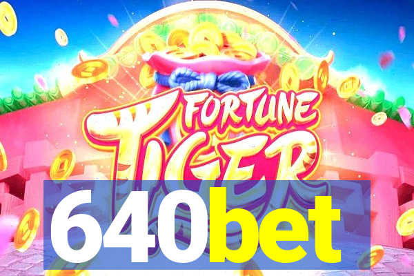 640bet